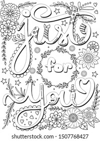 Just for you font with flower elements. Hand drawn with inspiration word. Doodles art for greeting card or Valentine's day. Coloring for adult and kids. Vector Illustration. 