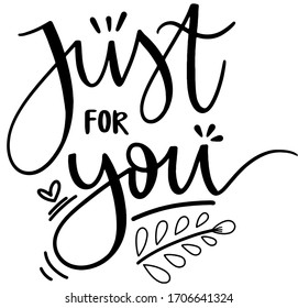 Nur für Sie Graphic Design Typografie Vektorillustration. Moderne Schrift Schrift. Phrase Inspiration Angebotskunst für Postkarte, Poster, Grußkarte, Einladungskarte, Dekoration und T-Shirt.