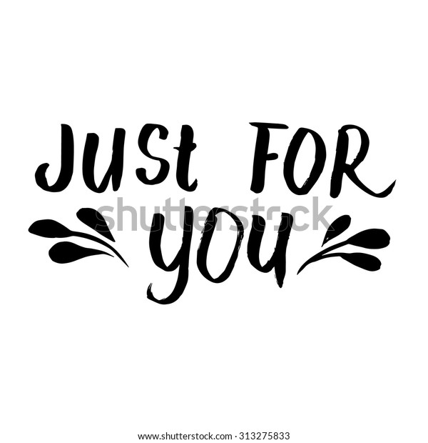 Just You Ink Hand Lettering Modern Stock Vector (Royalty Free) 313275833