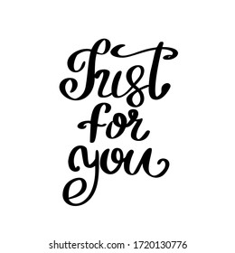 Just For you lettering on white background