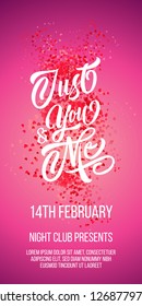 Just you and me lettering with sample text. Saint Valentines Day poster. Handwritten text, calligraphy. For leaflets, brochures, invitations, posters or banners.