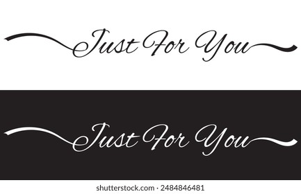 Just for you one line continuous text. Short phrase love banner concept. Hand drawn line art text banner for Valentine's Day. Vector illustration.  isolated on white and black background. EPS 10