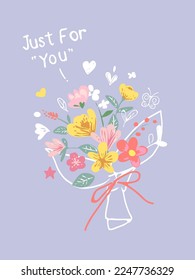 just for you slogan with cute colorful flower bouquet hand drawn vector illustration