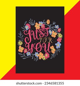 Just for you t-shirt design, t-shirt design, Flower t-shirt , flower t-shirt design,