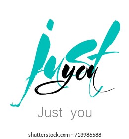 Just you. Vector illustration.  