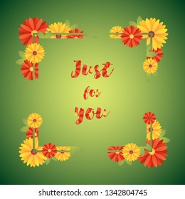 Just for you vector illustration. Lettering with colorful floral frame.