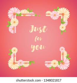 Just for you vector illustration. Lettering with colorful floral frame.