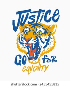 justice and equality slogan with tiger head hand drawn graphic vector illustration