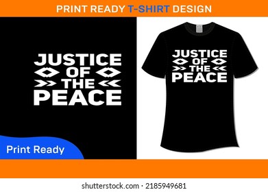 JUSTICE OF THE PEACE T-SHIRT