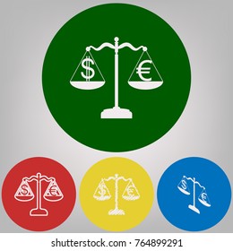 Justice scales with currency exchange sign. Vector. 4 white styles of icon at 4 colored circles on light gray background.