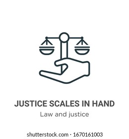 Justice scales in hand outline vector icon. Thin line black justice scales in hand icon, flat vector simple element illustration from editable law and justice concept isolated stroke on white 