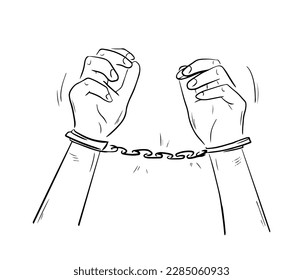 Justice symbol with hands in handcuffs. Man going to jail after court decision. Vector hand drawn sketched illustration isolated on white background.