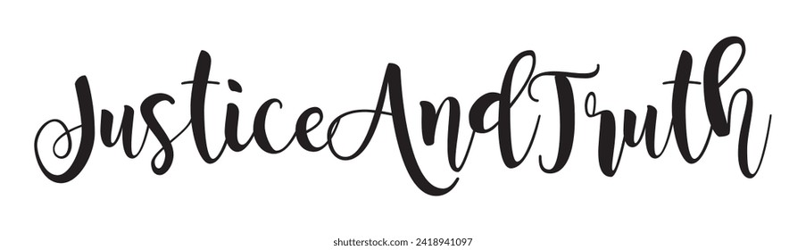 justice and truth text on white background.