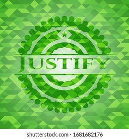 Justificar emblema verde. Fondo mosaico. Ilustración vectorial. Detallado.