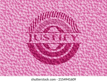 Justify pink emblem with bubbles background. Vector Illustration. Detailed. 