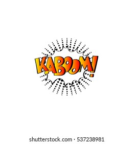 kaboom, multicolored comic sound effects in pop art style, bubble speech with word, vector illustration eps10