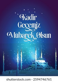 Kadir Gecemiz Mübarek Olsun. Translated: Happy Laylat al-Qadr. The holy night of the Muslim community. Vector Design