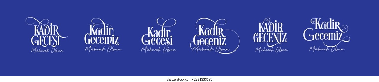 Kadir Gecemiz Mübarek Olsun
Translation: Have a blessed night of power.