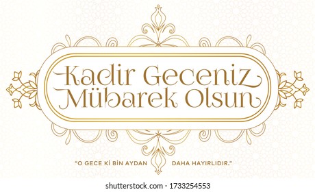 Kadir Gecesi Mübarek Olsun. Tebrik Kartı. Ramazan, Kurban, Regaip, Mevlid, Miraç, Kadir, Berat. Translation: Muslim Holiday, Magnitude Night. Greeting card.