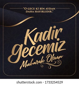 Kadir Gecesi Mübarek Olsun. Tebrik Kartı. Translation: Muslim Holiday, Magnitude Night. Greeting card.