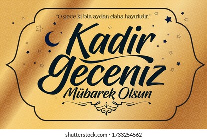 Kadir Gecesi Mübarek Olsun. Tebrik Kartı. Translation: Muslim Holiday, Magnitude Night. Greeting card.