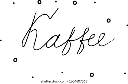 Kaffee phrase handwritten with a calligraphy brush. Coffee in german. Modern brush calligraphy. Isolated word black