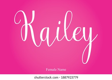 Kailey Nombre Femenino Caligrafía Cursiva Texto Inscripción En Fondo Rosa