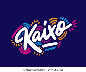 Kaixo! Lettering for T-shirt, notebook and postcard. Vector illustration, simple design. hello in basque