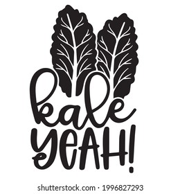 kale yeah logo inspirational positive quotes, motivational, typography, lettering design