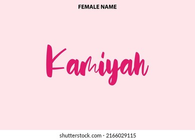 Kamiyah Female Name Cursive Calligraphic Text