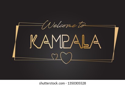 Kampala Welcome to Golden text Neon Lettering Typography with Wired Golden Frames and Hearts Design Vector Illustration.