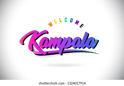 Kampala Welcome To Word Text with Creative Purple Pink Handwritten Font and Swoosh Shape Design Vector Illustration.