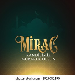 Miraç Kandili. Translation: islamic holy night, vector, Mirac
