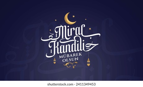 Miraç Kandili. Translation: islamic holy night, vector, Mirac