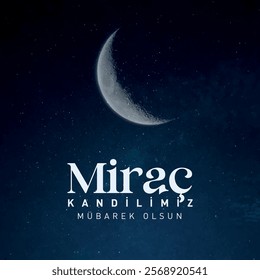 Miraç kandilimiz mübarek olsun. Hayırlı kandiller. 
Turkish Translation: Happy Miraç Kandil