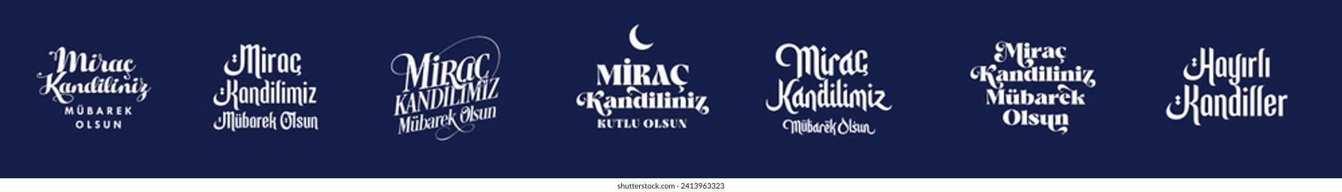 Miraç Kandiliniz mübarek olsun. Mirac Kandili kutlu olsun. Türkçe Tipografi Tasarımı. İslam. Typography design for Turkish Miraj Night. Translation: Happy Miraj Kandili