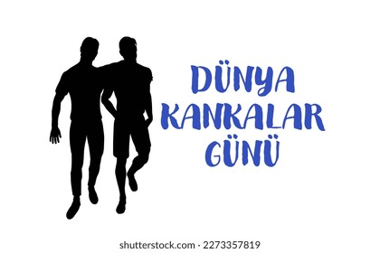 Dünya Kankalar Günü template design. Text translate: World friends day