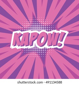 KAPOW!, colorful speech bubble and explosions in pop art style. Elements of design comic books.Vector illustration