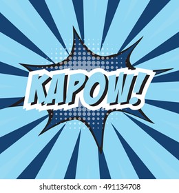 KAPOW!, colorful speech bubble and explosions in pop art style. Elements of design comic books.Vector illustration