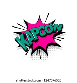 Kapow comic text collection sound effects pop art style. Set vector speech bubble with word and short phrase cartoon expression illustration. Comics book colored background template.
