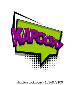 Kapow comic text sound effects pop art style. Vector speech bubble word and short phrase cartoon expression illustration. Comics book colored background template.