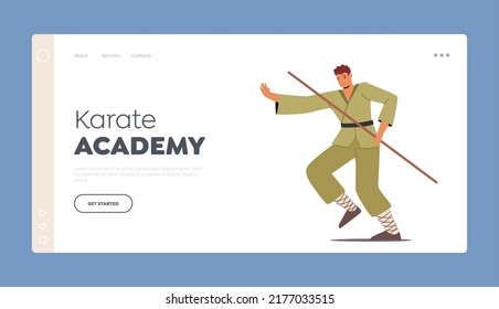 Karate Academy Landing Page Template. Bojutsu Fighter Male Character Fight with Long Stick. Martial Arts Training Action, Self Defense, Exercising or Combat Concept. Cartoon People Vector Illustration