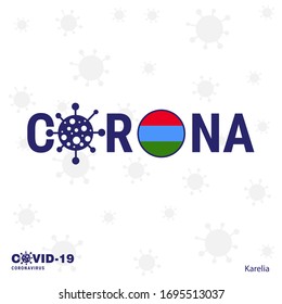 Karelia Coronavirus Typography. COVID-19 country banner. Stay home, Stay Healthy. Take care of your own health