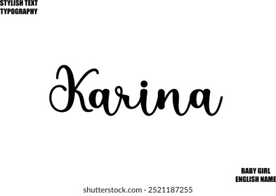 Karina Woman's Name Hand Drawn Lettering Vector Cursive Text Typography  Karina