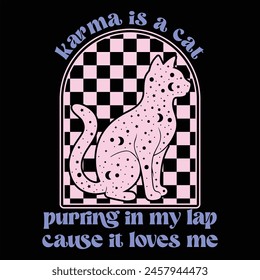 KARMA IS A CAT PURRING IN MY LAP CAUSE IT LOVES MEM  VINTAGE CAT T-SHIRT DESIGN