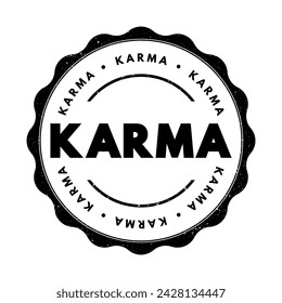 Karma is a concept of action, work or deed, and its effect or consequences, text concept stamp