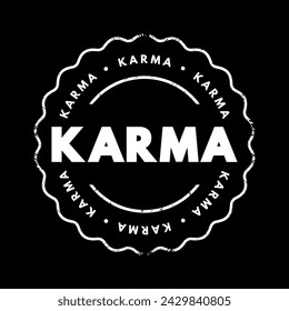 Karma is a concept of action, work or deed, and its effect or consequences, text concept stamp