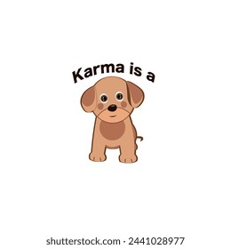 Karma is a dog text with cute dog illustration