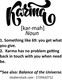 Karma funny definition text. Hand lettering illustration. Brush calligraphy font. 