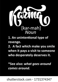 Karma funny definition text. Hand letering illustration made in brush calligraphy style. 